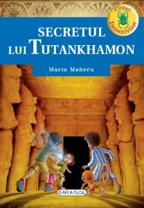 Secretul lui Tutankhamon de Maria Maneru