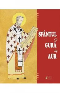 Sfantul cu Gura de Aur de Narcisa-Mihaela Cada