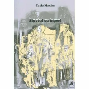 Sipetul cu ingeri de Catia Maxim