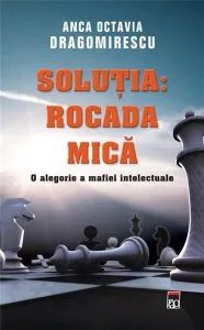 Solutia: Rocada mica de Anca Octavia Dragomirescu