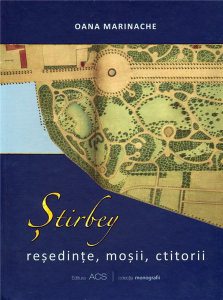 Stirbey: resedinte, mosii, ctitorii
