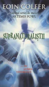 Supranaturalistii de Eoin Colfer
