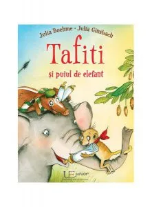 Tafiti și puiul de elefant (Vol.3) de Julia Boehme