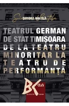 Teatrul german de stat timisoara de Simona Vintila