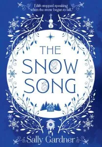The Snow Song de Sally Gardner