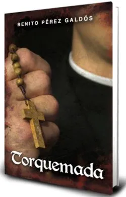 Torquemada de Benito Perez Galdos