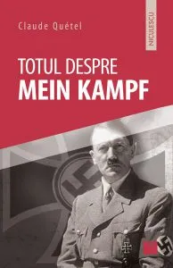 Totul despre Mein Kampf de Claude Quetel