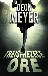 Treisprezece ore de Deon Meyer
