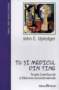 Tu si medicul din tine - Terapia CranioSacrala si Eliberarea SomatoEmotionala