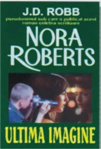 Ultima imagine de J.D. Robb Nora Roberts