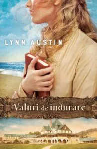 Valuri de indurare de Lynn Austin