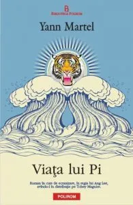 Viata lui Pi. Editia a II-a de Yann Martel