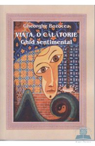 Viata, o calatorie - Ghid sentimental