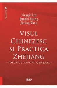 Visul chinezesc si practica Zhejiang de Jinling Wang