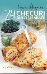 24 de checuri dulci si sarate delicioase si usor de preparat