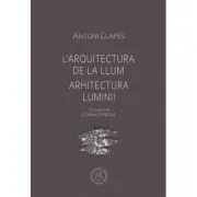 Arhitectura luminii de Antoni Clapes