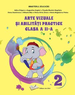 Arte vizuale si abilitati practice - Clasa 2 - Manual