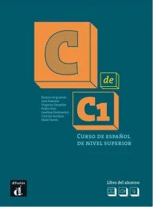 C de C1: Libro del alumno (C1) de Carmen Soriano