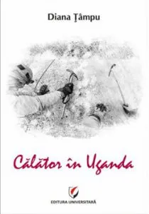 Calator in Uganda de Dana Tampu