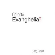 Ce este evanghelia? (Set 10 brosuri) de Greg Gilbert