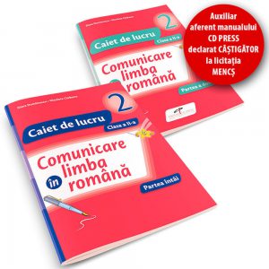 Comunicare in limba romana. Set Caiete de lucru. Clasa a II-a