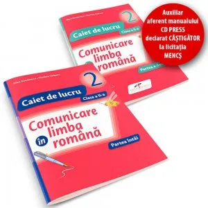 Comunicare in limba romana. Set Caiete de lucru. Clasa a II-a de Iliana Dumitrescu