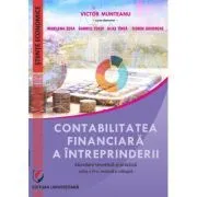 Contabilitatea financiara a intreprinderii. Abordare teoretica si practica. editia a 6-a, revizuita si adaugita de Victor Munteanu