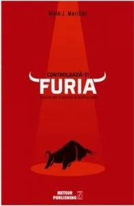 Controleaza-ti furia de Alain J. Marillac