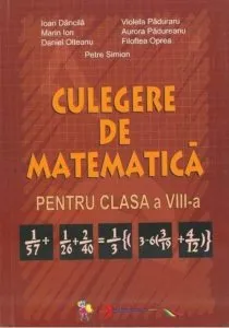 Culegere de matematica, clasa a VIII-a