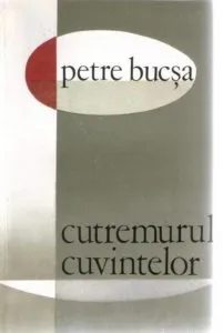 Cutremurul cuvintelor de Petre Bucsa