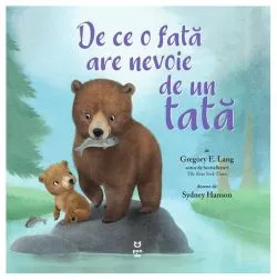 De ce o fată are nevoie de un tată de Gregory E. Lang