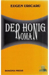 Der honig roman de Eugen Uricaru