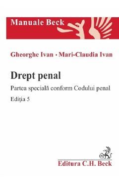 Drept penal. Partea speciala conform Codului penal Ed.5