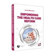 Empowering the Health Care Reform de Larisa Mihoreanu