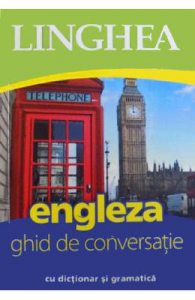 Engleza. Ghid de conversatie cu dictionar si gramatica