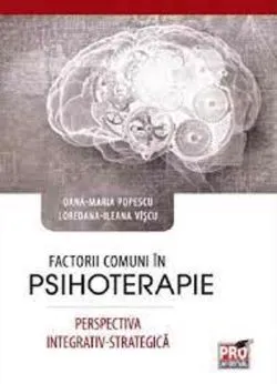 Factorii comuni in psihoterapie de Ileana Loredana Viscu