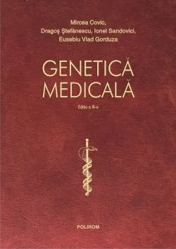 Genetica medicala ed.3 de Dragos Stefanescu