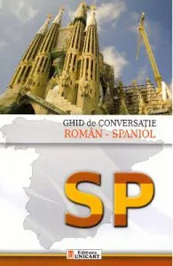 Ghid de conversatie roman-spaniol de Antonescu Ioana