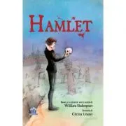Hamlet. Adaptare dupa William Shakespeare. Ilustratii de Christa Unzner de William Shakespeare