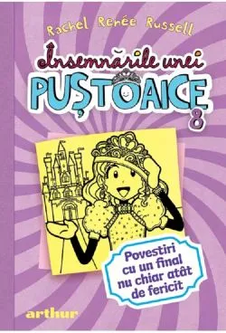 Insemnarile unei pustoaice Vol.8 de Rachel Renee Russell