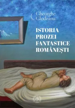 Istoria prozei fantastice romanesti