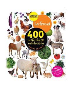 La fermă. 400 de autocolante refolosibile