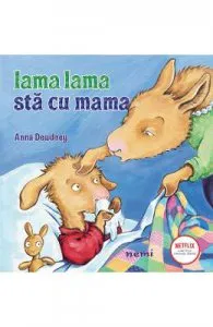 Lama Lama sta cu mama de Anna Dewdney
