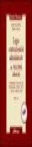 Legea contenciosului administrativ nr. 554/2004 adnotata. Editia a 2-a