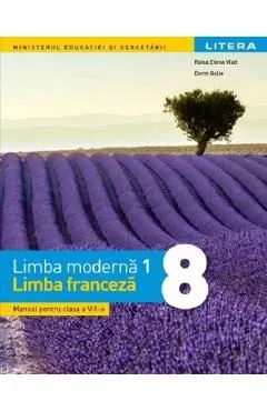 Limba franceza. Limba moderna 1 - Clasa 8 - Manual de Raisa Elena Vlad