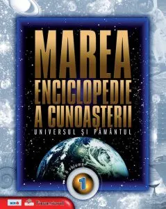 Marea enciclopedie a cunoasterii Vol. 1 - Universul si pamantul
