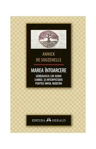 Marea întoarecere de Annick De Souzenelle