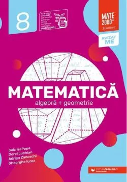 Matematică. Algebră, geometrie. Clasa a VIII-a. Standard de Gheorghe Iurea