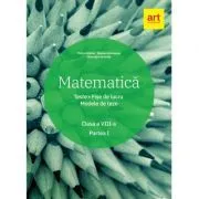 Matematica. Clasa a 8-a. Semestrul 1. Teste. Fise de lucru. Modele de teze de Marius Antonescu