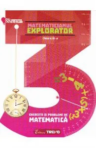 Matematicianul explorator cls 3 de Aurelia Barbulescu